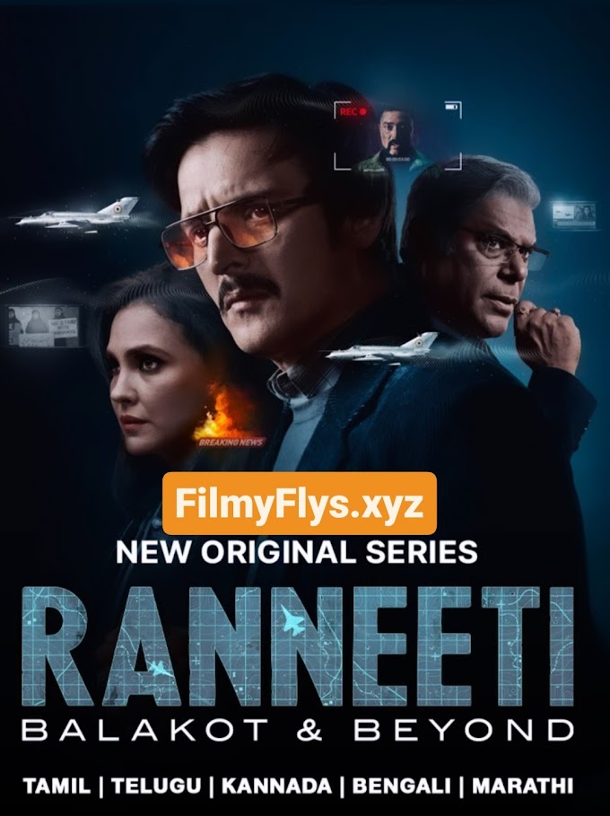 Ranneeti Balakot Beyond S01 (2024) : Ashutosh Rana , Jimmy sheirgill 