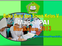 Buku Guru dan Siswa Kurikulum 2013 PAI dan Bahasa Arab kelas 5 MI