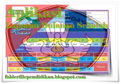 Aplikasi Laporan Bulanan Sekolah Format Excel