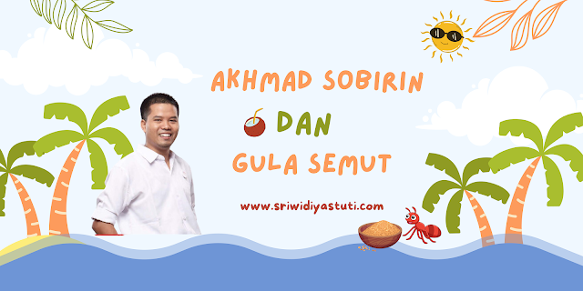 ada akhmad sobirin ada gula semut