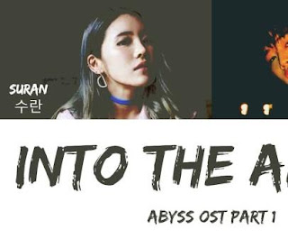 Lirik lagu Suran & Coogie - Into The OST Abyss Part 1 arti bahasa indo