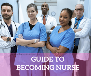 Guide to Become Nurse in India - HealthCampindia blogspot