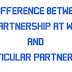Difference between partnership-at-will and particular partnership