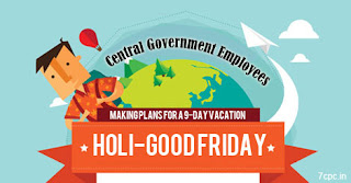 Central-Government-Employees-Good-friday-Holi-Holidays-7CPC