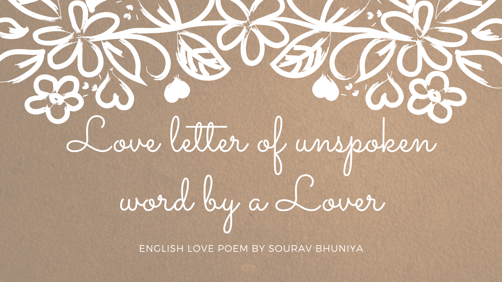 My Letter || Love letter of unspoken word by a Lover || English Love Poem by Sourav