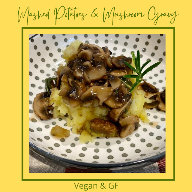 mashed potatoes, mushroom gravy, vegan