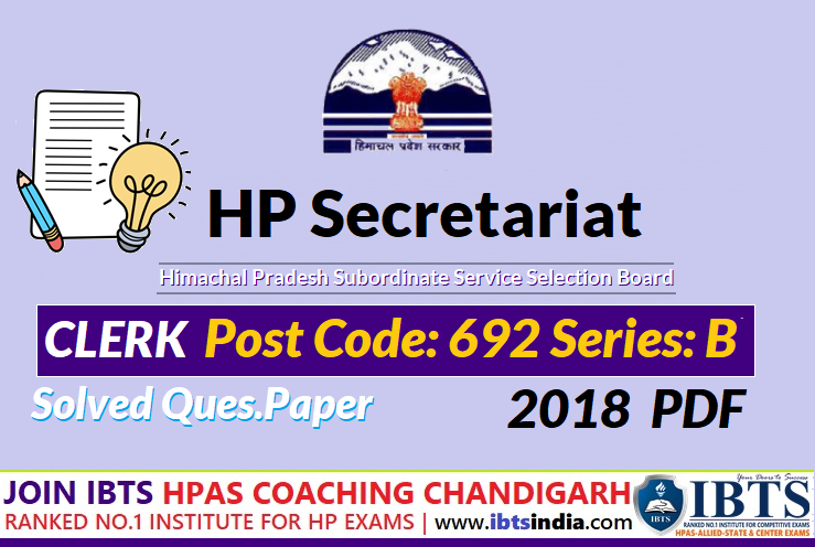 HP Secretariat Clerk Exam 2018 (Previous Year Paper  Solved Paper - Post Code: 692 Series: B) Download PDF Here Now