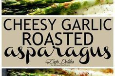  Cheesy Garlic Roasted Asparagus