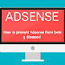 Adsense-How to prevent Adsense from being disabled.