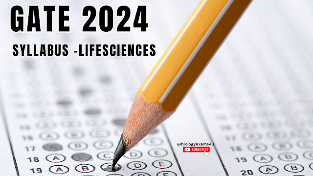 GATE Life sciences Syllabus 2024