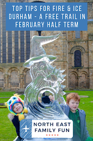 Fire and Ice Durham | Top Tips for February Half Term 2020