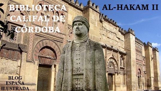 Biblioteca califal Al-Hakam Córdoba cultura islámica