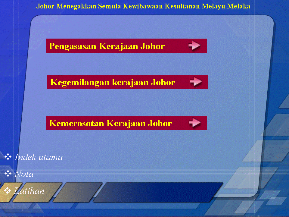 .sejarah tingkatan 1: Bab 7. Johor Menegakan Semula 