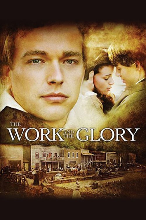 [HD] The Work and the Glory 2004 Film Complet En Anglais