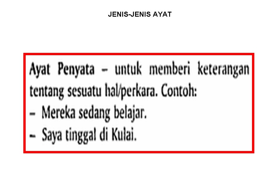 Bahasa Melayu Tingkatan 2: JENIS-JENIS AYAT