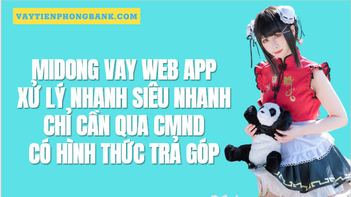 Midong Vay tiền 0% Lãi suất qua CMND