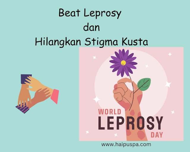 Beat Leprosy dan Hilangkan Stigma Kusta