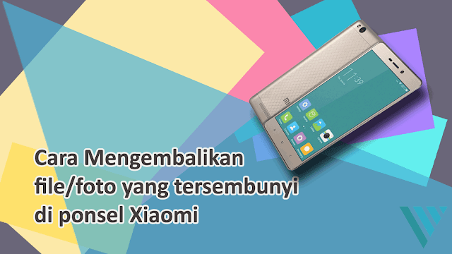 foto dan file tersembunyi di ponsel xiaomi