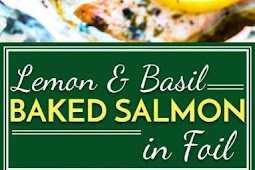   Basil & Lemon Baked Salmon in Foil