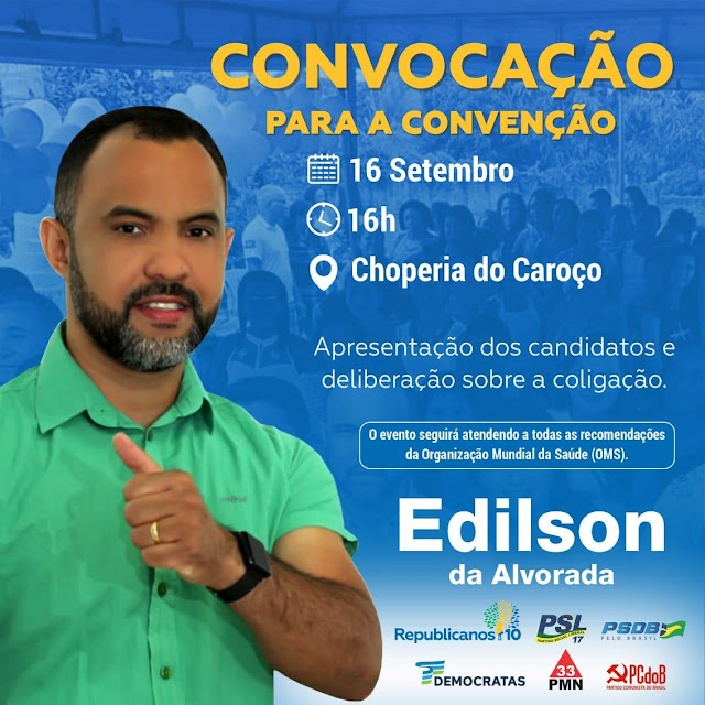  Edilson Alvorada convoca seus militantes e filiados para convenção a prefeito de Palmeirândia  