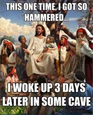 Funny Jesus Christ teaching disciples meme - This one time I got so hammered... I woke up 3 days later in some cave