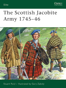The Scottish Jacobite Army 1745–46 (Elite Book 149) (English Edition)