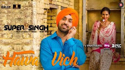 Hawa Vich Lyrics - Diljit Dosanjh & Sonam Bajwa | Sunidhi Chauhan | Super Singh