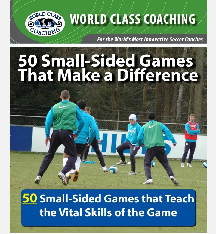 50 Small-Sided Games that Teach the Vital Skills of the Game PDF