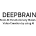 DeepBrain AI: Revolutionary Makes In The Video Creation by using AI