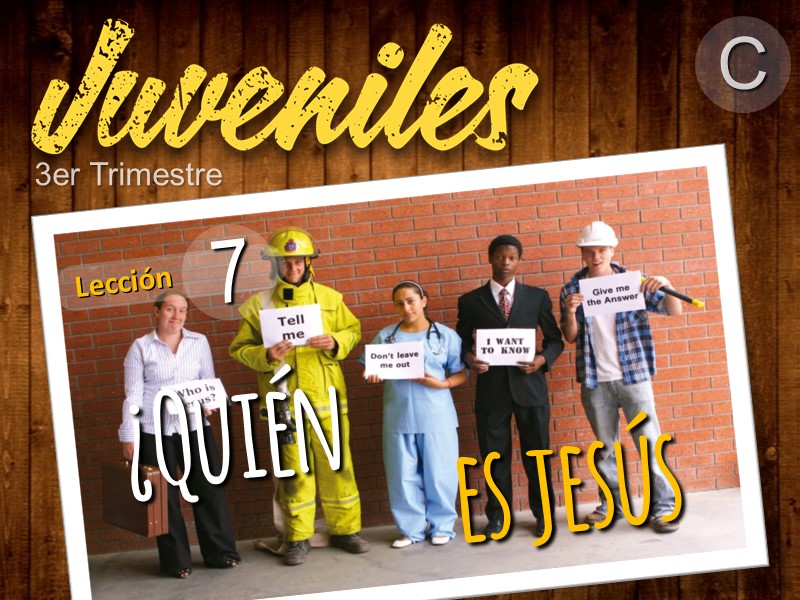 Juveniles | Lección 7: ¿Quién es Jesús? | 3er Trimestre 2021 | Año C