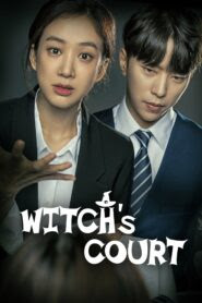 مشاهدة مسلسل محكمة الساحرة Witch's Court مترجم عربي كامل علي جوجل درايف و تقرير عن الدراما