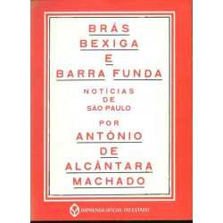 Brás, Bexiga e Barra Funda | Antônio de Alcântara Machado