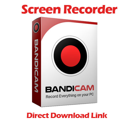 BANDICAM SCREEN RECORDER SOFTWARE FREE DOWNLOAD | 120 FPS SCREEN AND GAME RECORDER