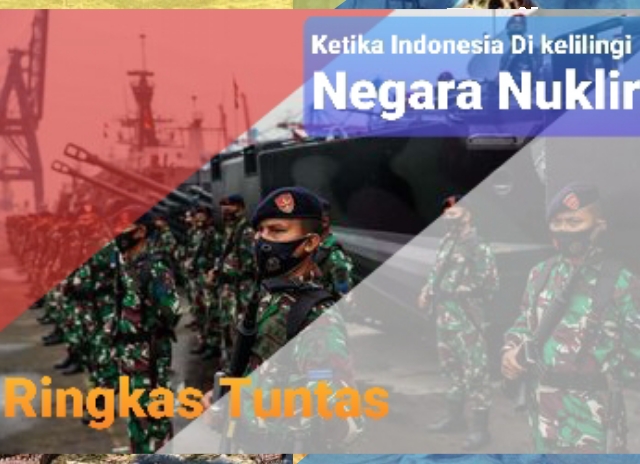 Ketika Indonesia Di Kelilingi Negara Nuklir