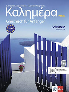 Kalimera Neu (A1-A2): Griechisch für Anfänger. Lehrbuch + 2 Audio-CDs (Kalimera Neu: Griechisch für Anfänger)