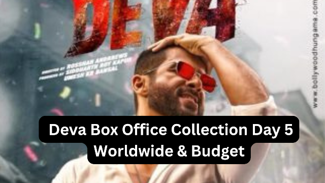  Deva Box Office Collection Day 5 Worldwide & Budget