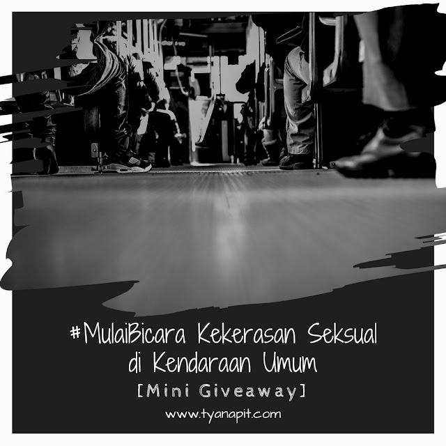 http://www.tyanapit.com/2016/09/29/mini-giveaway-mulaibicara-kekerasan-seksual-kendaraan-umum/#more-760