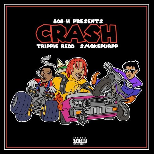 808-H Presents: Trippie Redd & Smokepurpp - Crash