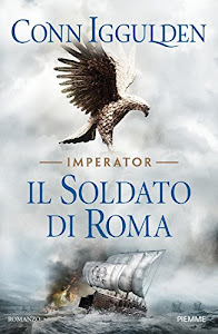 Il soldato di Roma. Imperator (Vol. 2)