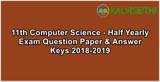 11th Computer Science - Half Yearly Exam Answer Keys 2018-2019 | Mrs. M. Geetha - (English Medium)