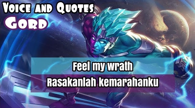 Gord voice and quotes mobile legends