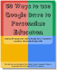 50 Ways to use Google Drive to Personalize Education (and by 50, I mean a lot. And by Google Drive, I mean all free resources. But mostly Google stuff).