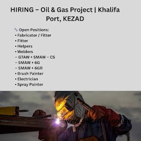 HIRING – Oil & Gas Project | Khalifa Port, KEZAD