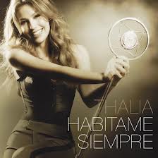 CD Thalia – Habítame Siempre (2012)