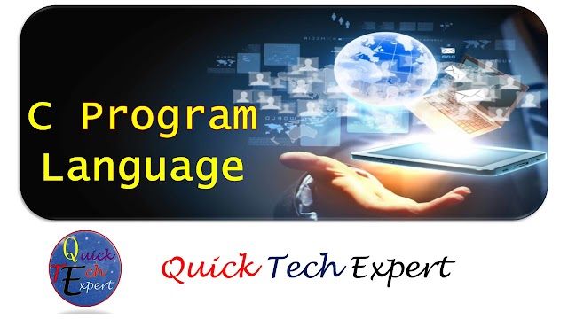 C Program Language - Quick Tech Expert