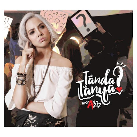 Aisyah Aziz - Tanda Tanya MP3