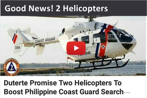 JUST IN: Duterte Promise Two Helicopters To Boast Philippine Coast Guard Search and Rescue