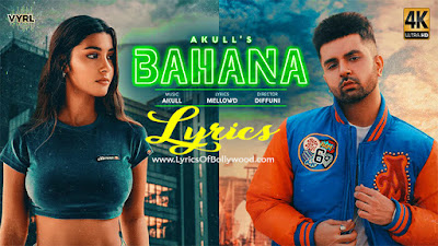 Bahana Song Lyrics in English | Akull | Mellow D | Diffuni