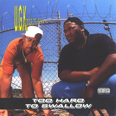 UGK - Too Hard To Swallow (1992)