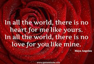 Love Quote by Maya Angelou